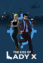 Watch Free The Kiss of Lady X (2014)