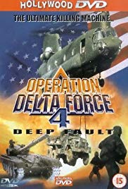Watch Free Operation Delta Force 4: Deep Fault (1999)