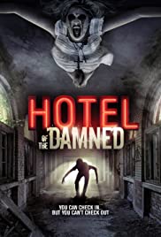 Watch Free Hotel of the Damned (2016)