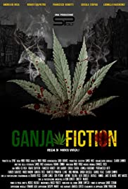 Watch Free Ganja Fiction (2013)
