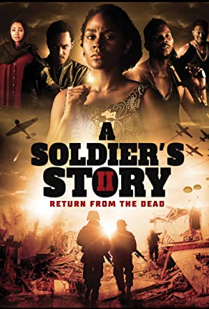 Watch Free A Soldiers Story 2: Return from the Dead (2018)