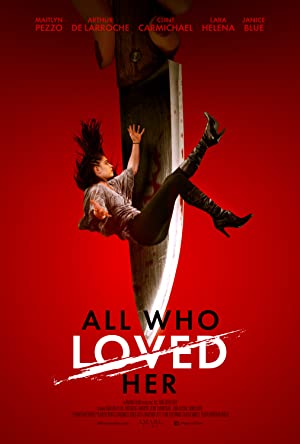 Watch Free All Who Loved Her (2021)
