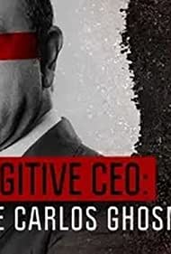Watch Free Fugitive The Curious Case of Carlos Ghosn (2022)