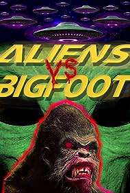 Watch Free Aliens vs Bigfoot (2021)
