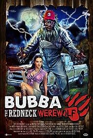 Watch Free Bubba the Redneck Werewolf (2014)