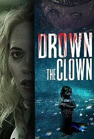 Watch Free Drown the Clown (2020)