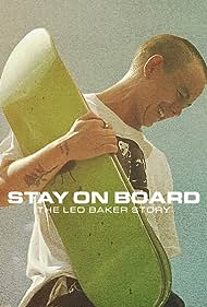 Watch Free Stay on Board The Leo Baker Story (2022)
