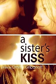 Watch Free A Sisters Kiss (2007)