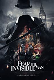 Watch Free Fear the Invisible Man (2023)