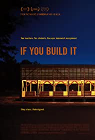 Watch Free If You Build It (2013)