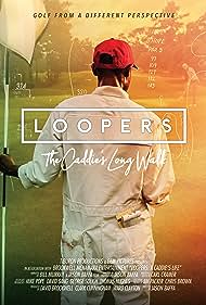 Watch Free Loopers The Caddies Long Walk (2019)