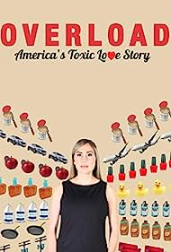 Watch Free Overload Americas Toxic Love Story (2018)