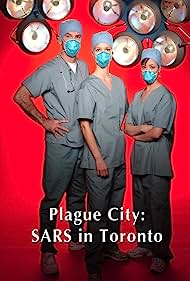 Watch Free Plague City SARS in Toronto (2005)