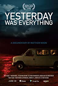 Watch Free Yesterday Was Everything (2016)