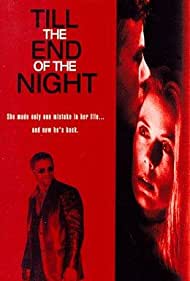 Watch Free Till the End of the Night (1995)