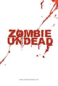 Watch Free Zombie Undead (2010)