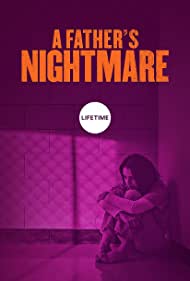 Watch Free A Fathers Nightmare (2018)