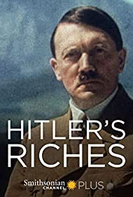 Watch Free Hitlers Riches (2014)
