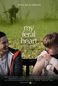 Watch Free My Feral Heart (2016)