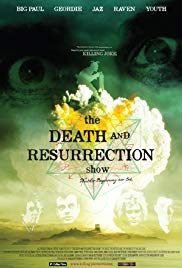 Watch Free The Death and Resurrection Show (2013)