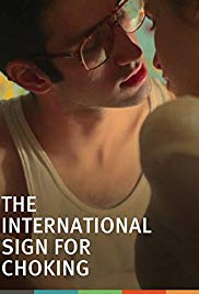 Watch Free The International Sign for Choking (2011)